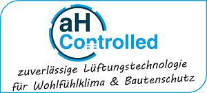 ah_Controlled zuverlässige Lüftungstechnologie für Wohlfühlklima und Bautenschutz